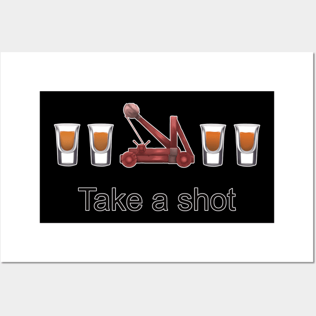 Take a shot! Wall Art by blackroserelicsshop@gmail.com